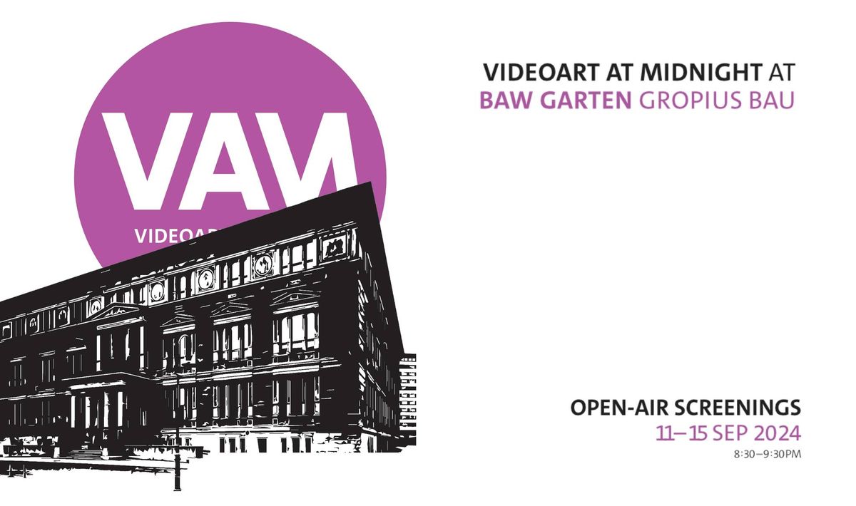 Videoart at Midnight at BAW Garten | Gropius Bau