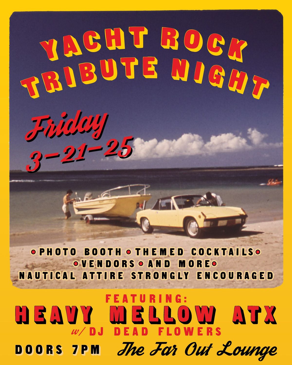 Yacht Rock Tribute Night w\/ Heavy Mellow ATX and DJ Dead Flowers at The Far Out Lounge