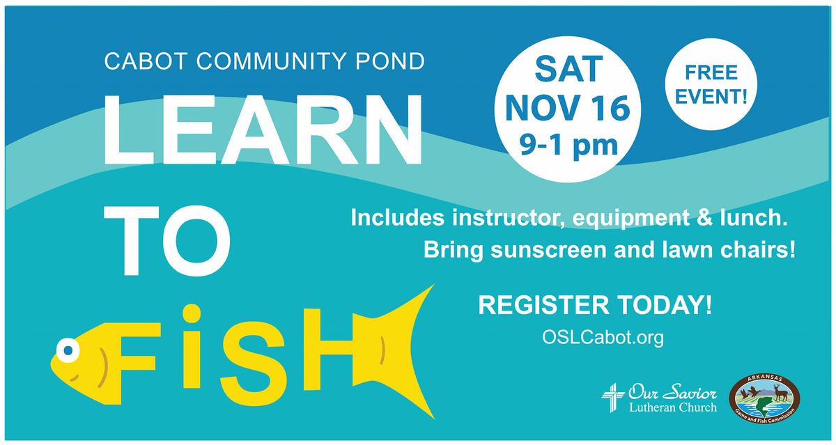 "Learn To Fish" Educational Event at Cabot Pond