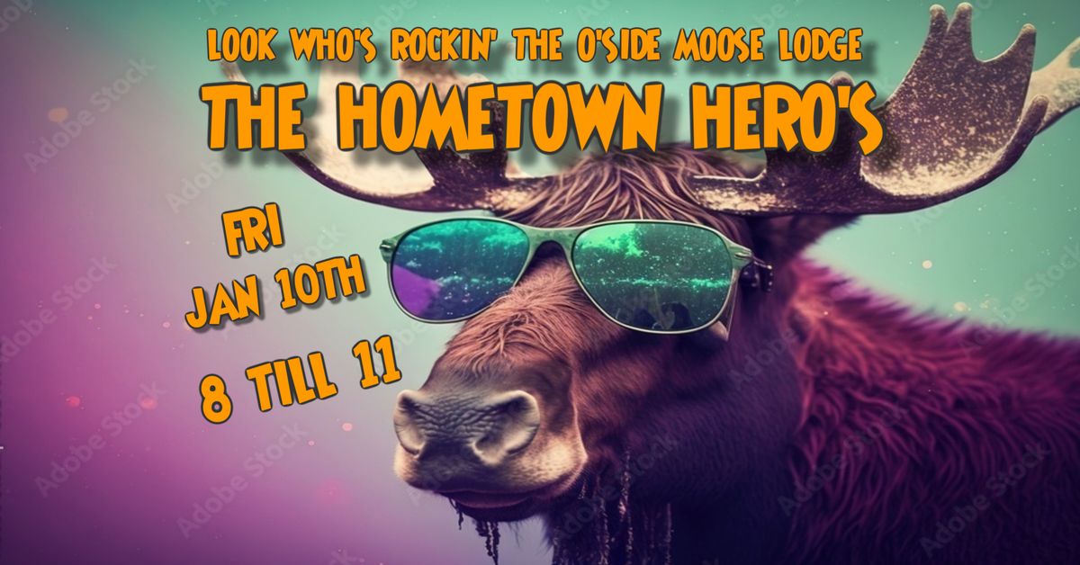 The Home town Hero's riding' and rockin' the Moose in O'side