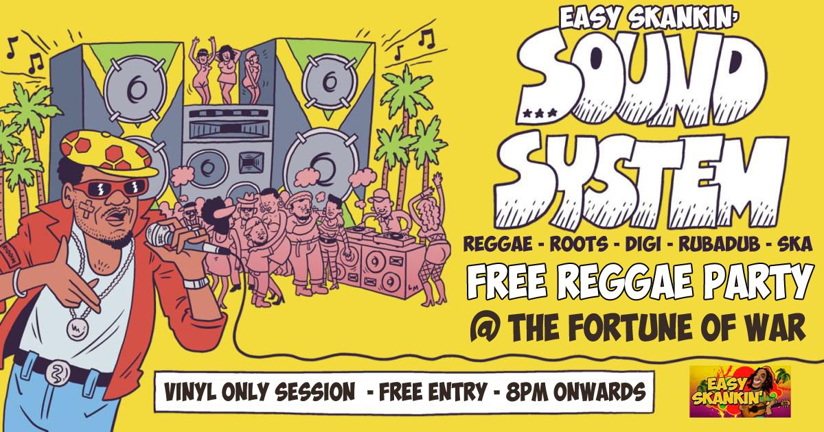 Easy Skankin Free Reggae  Party @ The Fortune of War