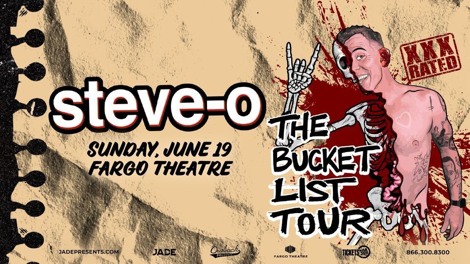 Steve-O: The Bucket List Tour - Fargo, ND