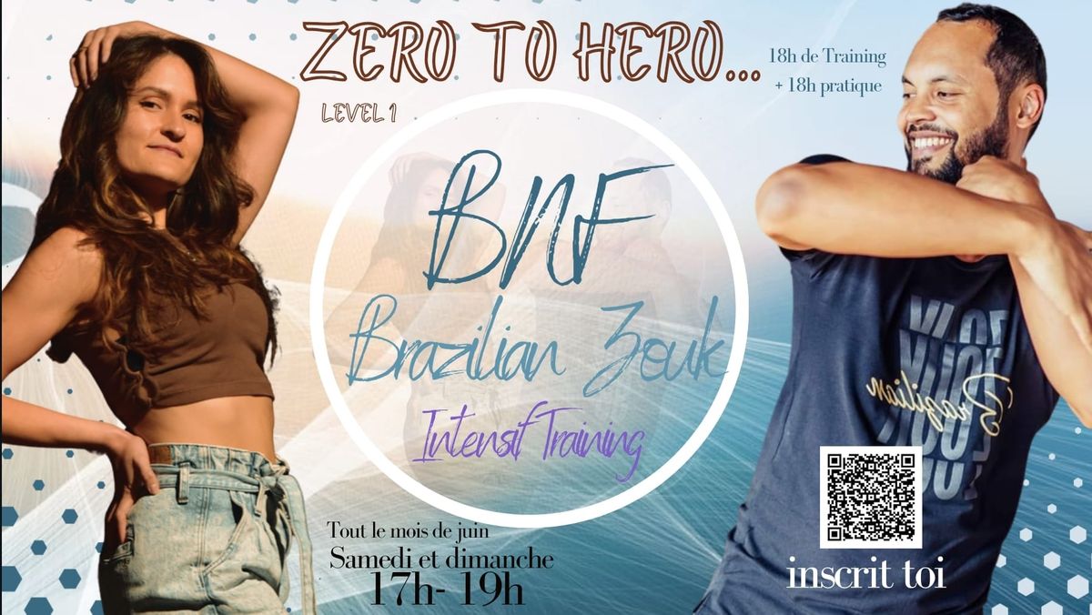 Zero to Hero BNF Brazilian Zouk Training\n\n