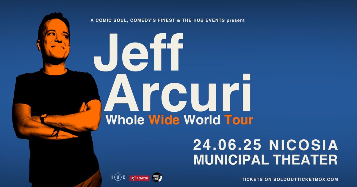 JEFF ARCURI - WHOLE WIDE WORLD TOUR - Nicosia