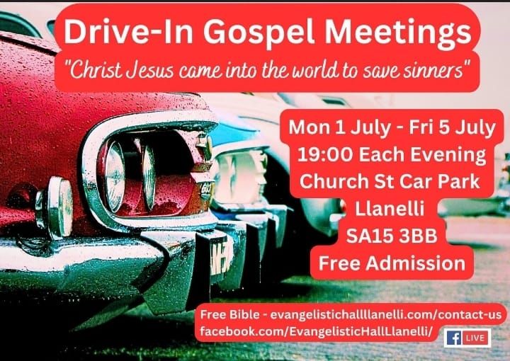 Llanelli Gospel Drive-in meetings