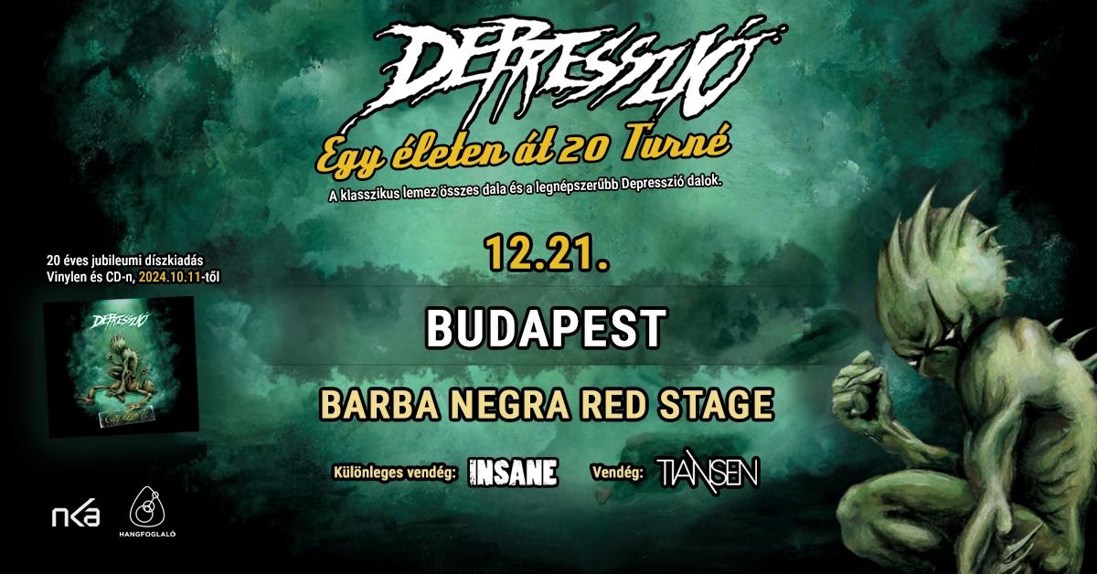 Depresszi\u00f3 - Egy \u00e9leten \u00e1t 20 \/ Budapest - Barba Negra