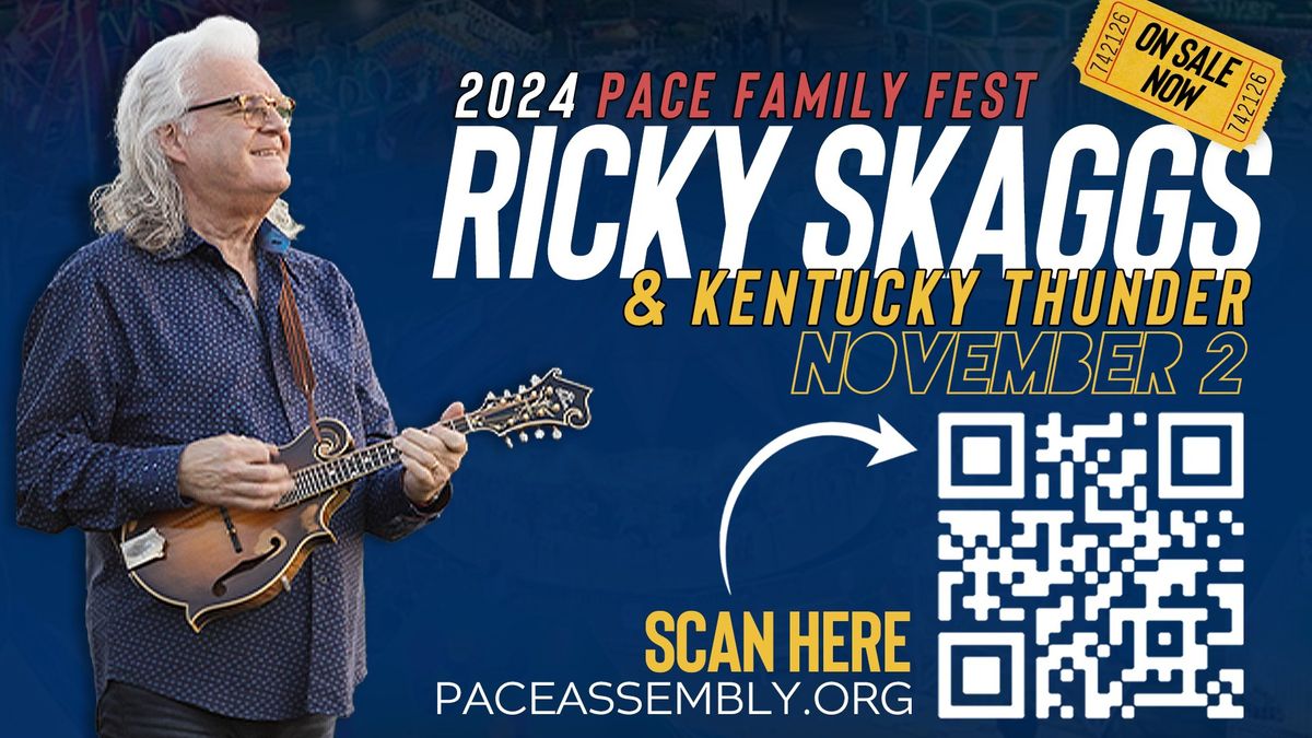 Ricky Skaggs & Kentucky Thunder at Pace Family Fest