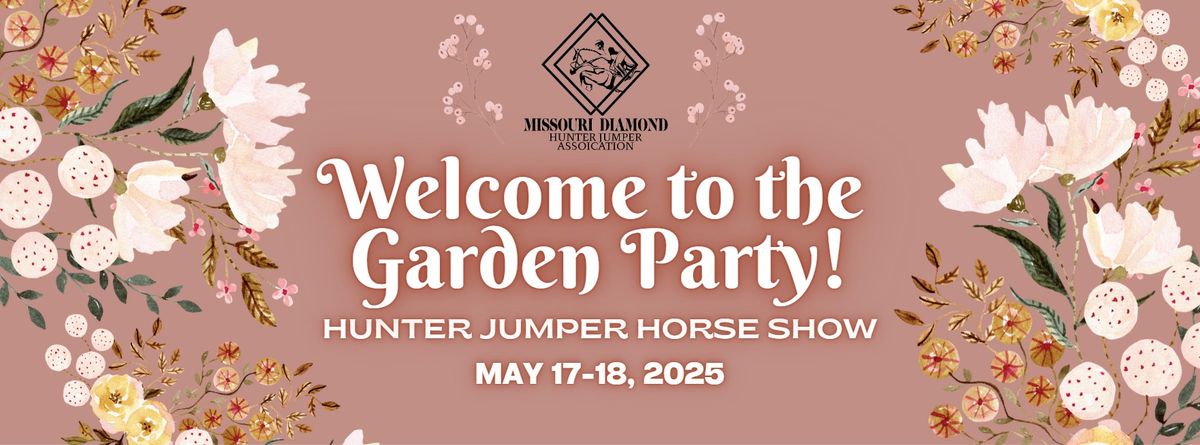 Welcome to the Garden Party Hunter Jumper Horse Show