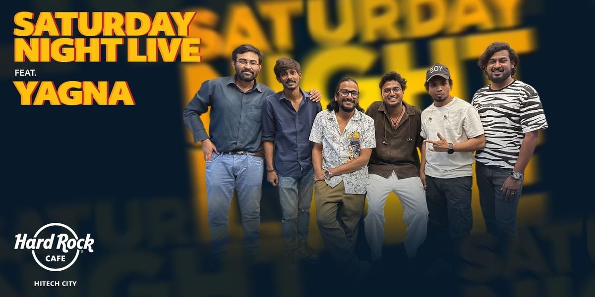 Saturday Night Live Ft. Yagna