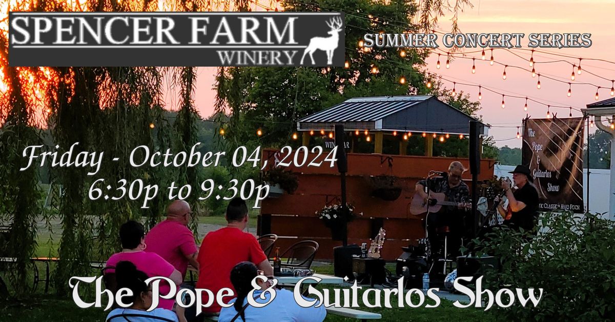 The Pope & Guitarlos Show @ Spencer Farm Winery