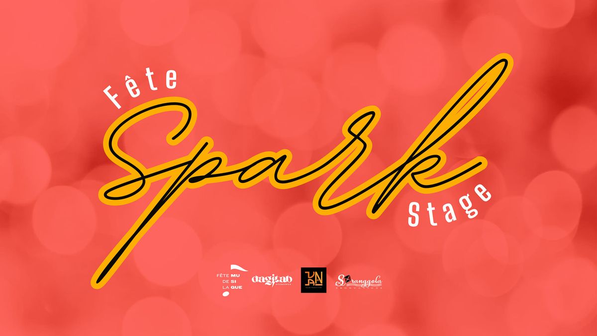 F\u00eate Spark Stage