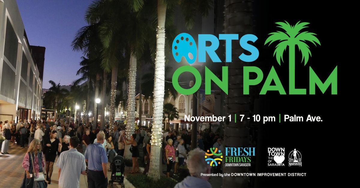 Fresh Fridays - Arts on Palm