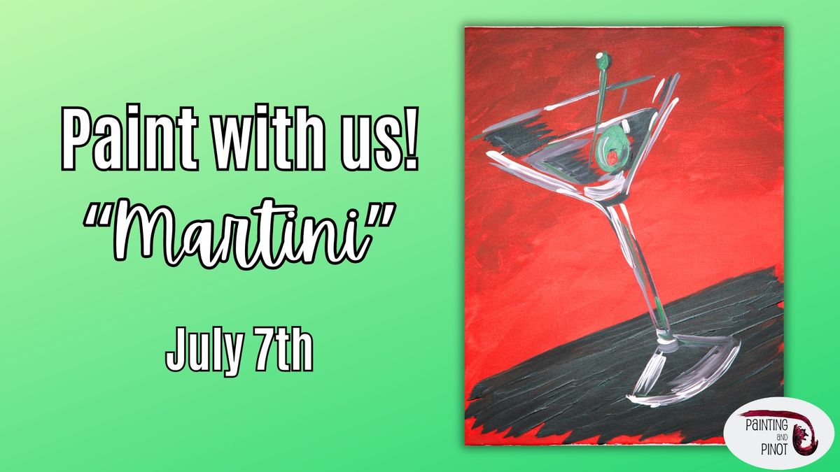 BYOB Painting Class - "Martini"