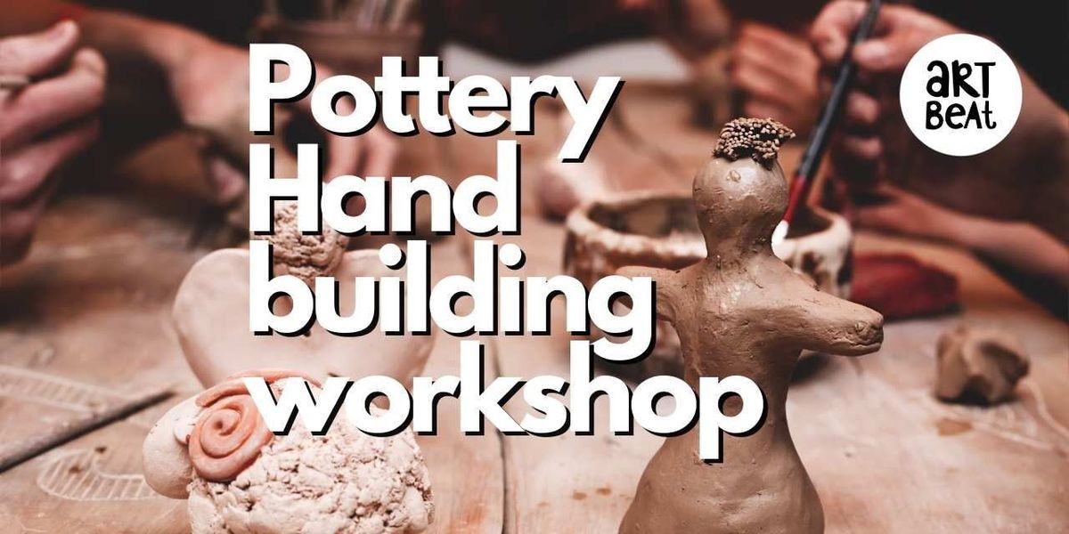 Pottery hand building workshop