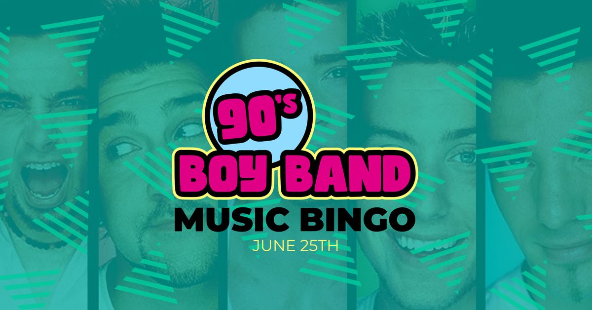 90's BOY BAND MUSIC BINGO at BUCK HILL