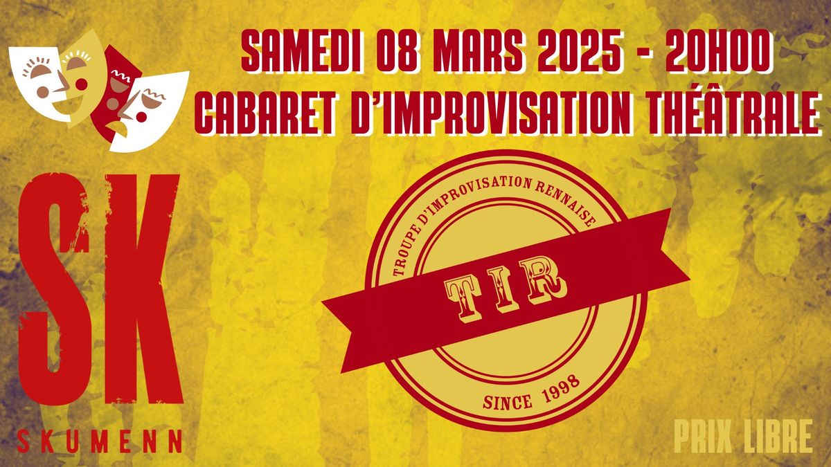 LA TIR FAIT SON CABARET #1 \/\/ IMPRO SKUMENN