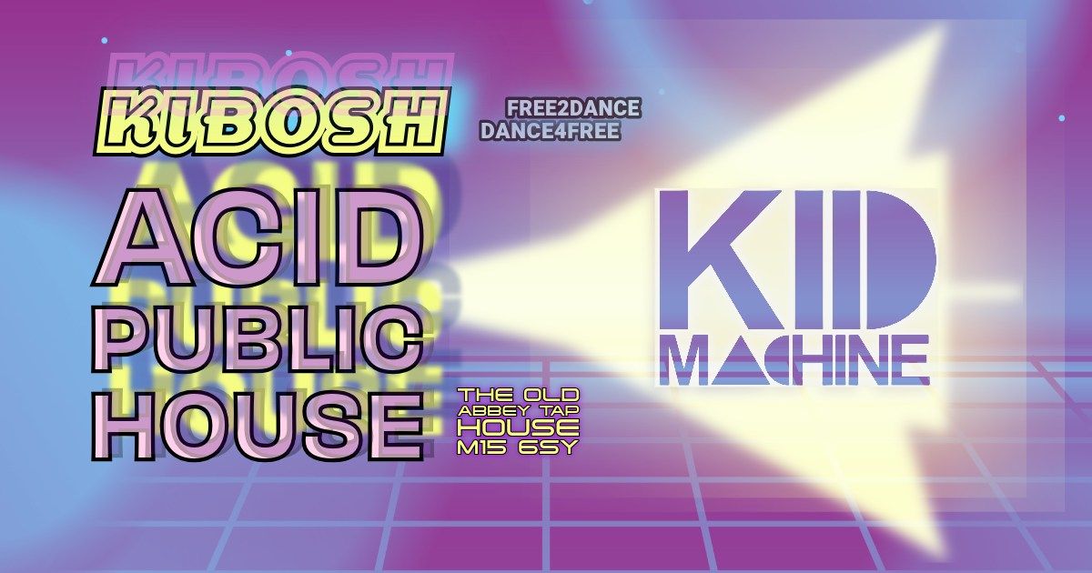 Kibosh with Kid Machine (Live)