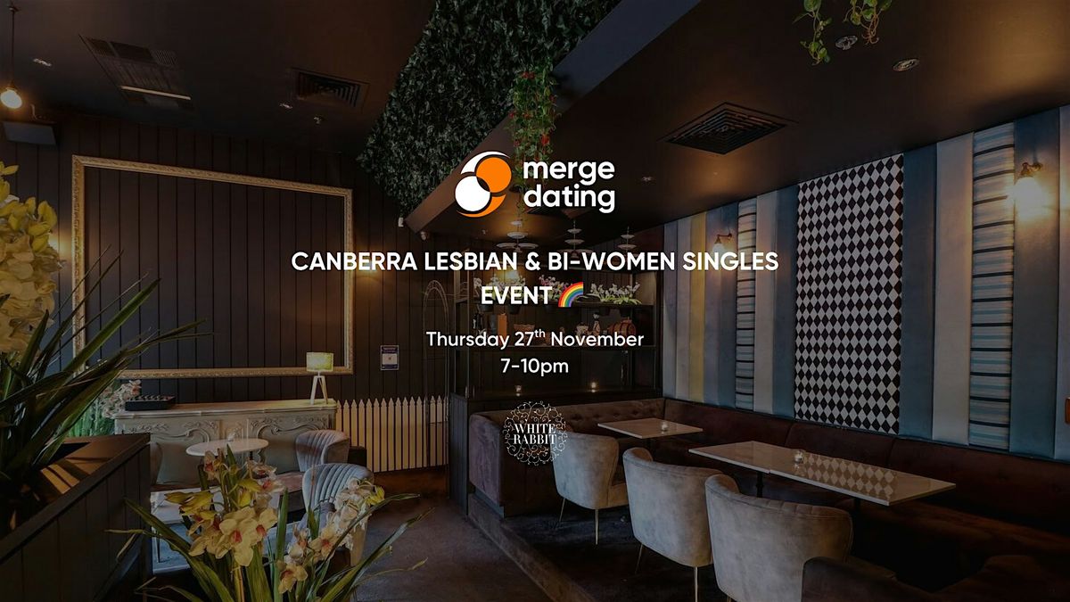 Canberra Lesbian & Bi-Women Singles Event| White Rabbit | Thursday 27th Nov