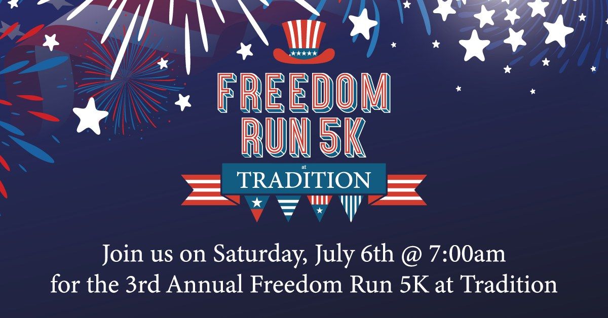 3rd Annual Freedom Run 5K at Tradition