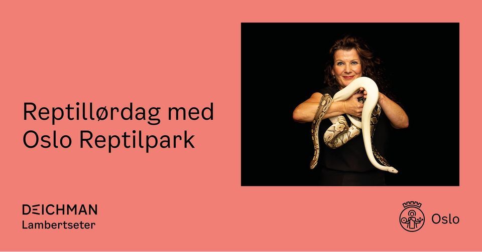 Reptill\u00f8rdag med Oslo Reptilpark