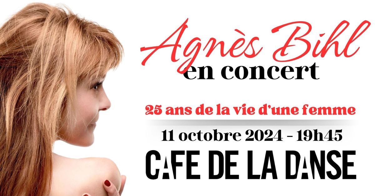 AGNES BIHL EN CONCERT A PARIS !