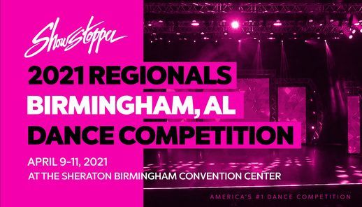 Showstopper's 2021 Birmingham Regional Dance Competition