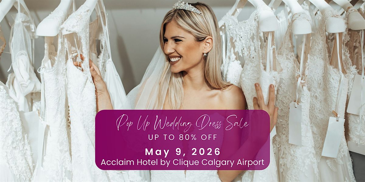 Opportunity Bridal - Wedding Dress Sale -Calgary