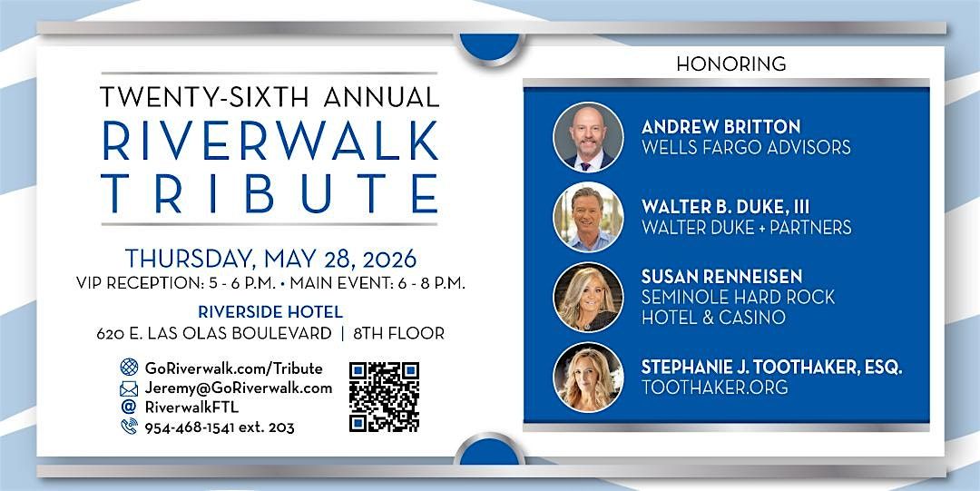 26th Annual Riverwalk Tribute - Presented by Wells Fargo