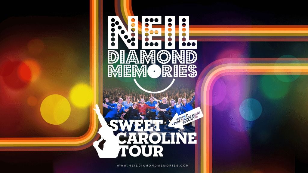 Neil Diamond Memories | Sweet Caroline Tour