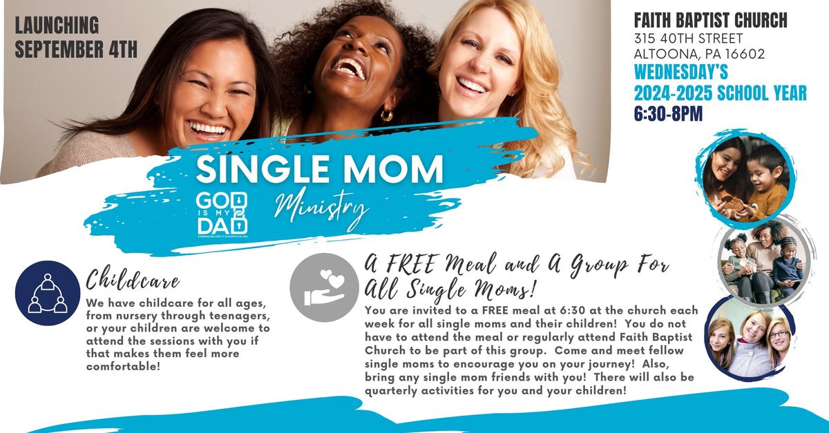 Single Mom Ministry at Faith Baptist Church in Altoona, PA