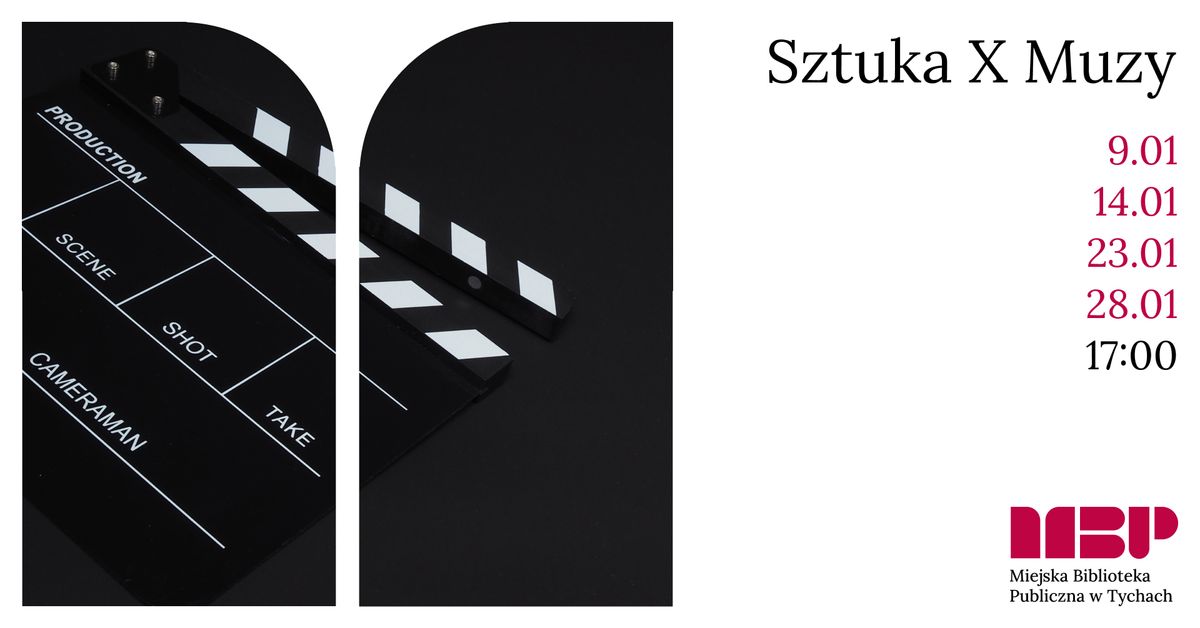 Sztuka X Muzy - Seanse filmowe w MBP Tychy!