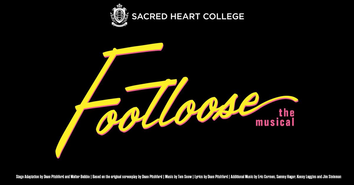 Footloose the Musical - Presented by Sacred Heart College