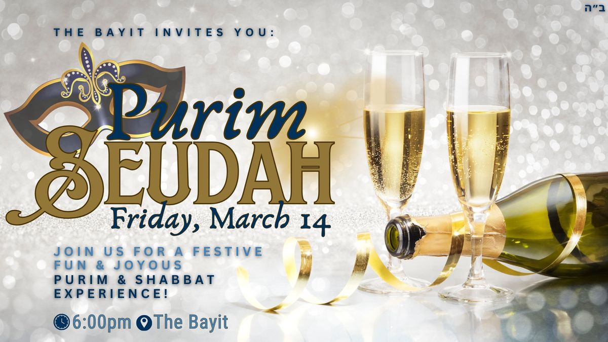 Friday Night Purim Seudah!