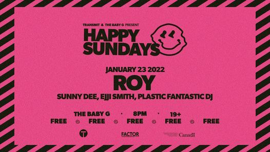 HAPPY SUNDAYS | ROY \u2022 Sunny Dee \u2022 Ejji Smith \u2022 Plastic Fantastic DJ