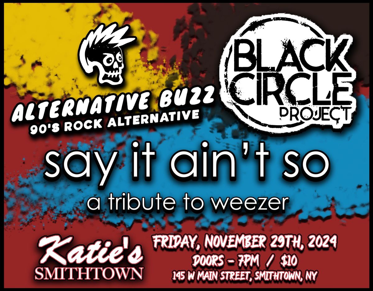 Say It Ain't So \/ Black Circle Project \/ Alternative Buzz - Live at Katie's Smithtown