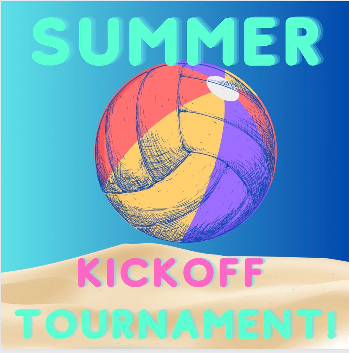 Summer kickoff Volleyball Tournament!