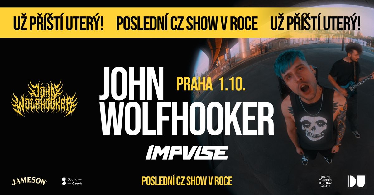 John Wolfhooker + IMPVLSE @ Caf\u00e9 V lese, PRAHA