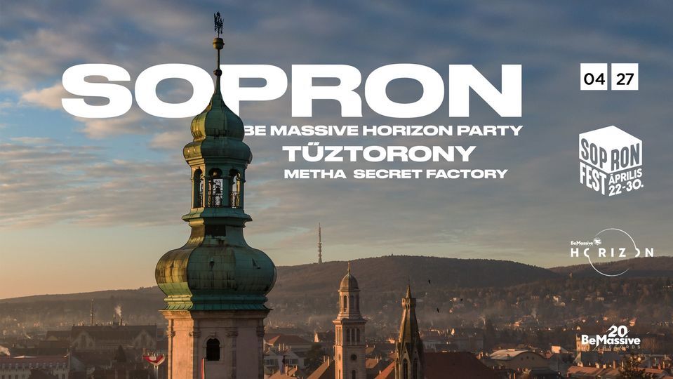 Be Massive Horizon Party Sopron T\u0171ztorony by Sopron Feszt 2023