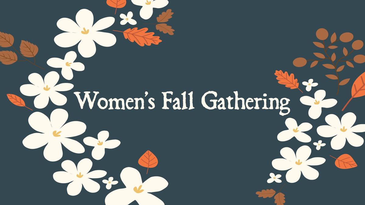 Women's Fall Gathering