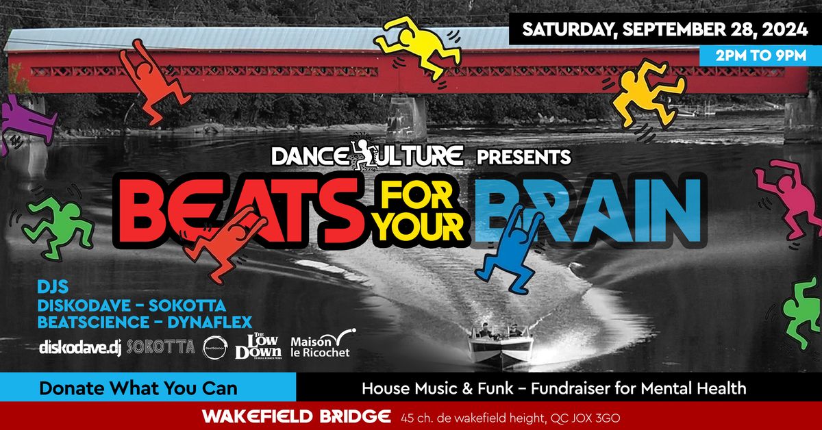 Dance Kulture Presents - Beats for Your Brain (Fundraiser) - 'Wakefield Covered Bridge'