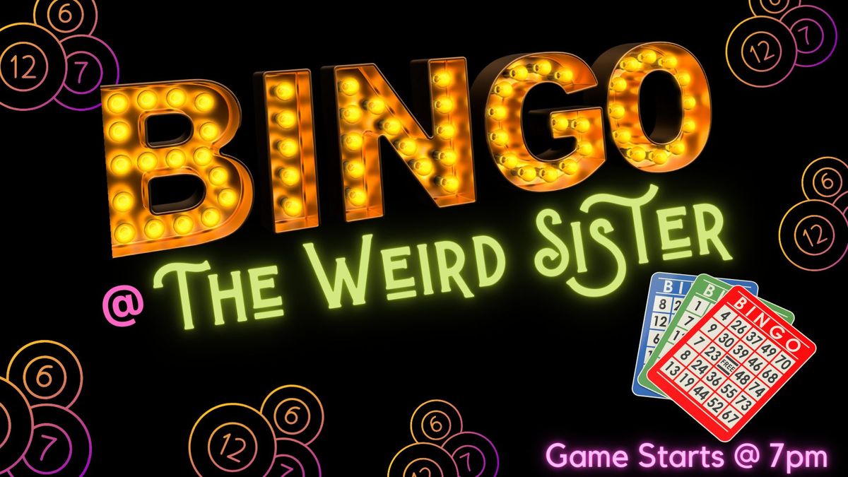 Bingo @ The Weird Sister