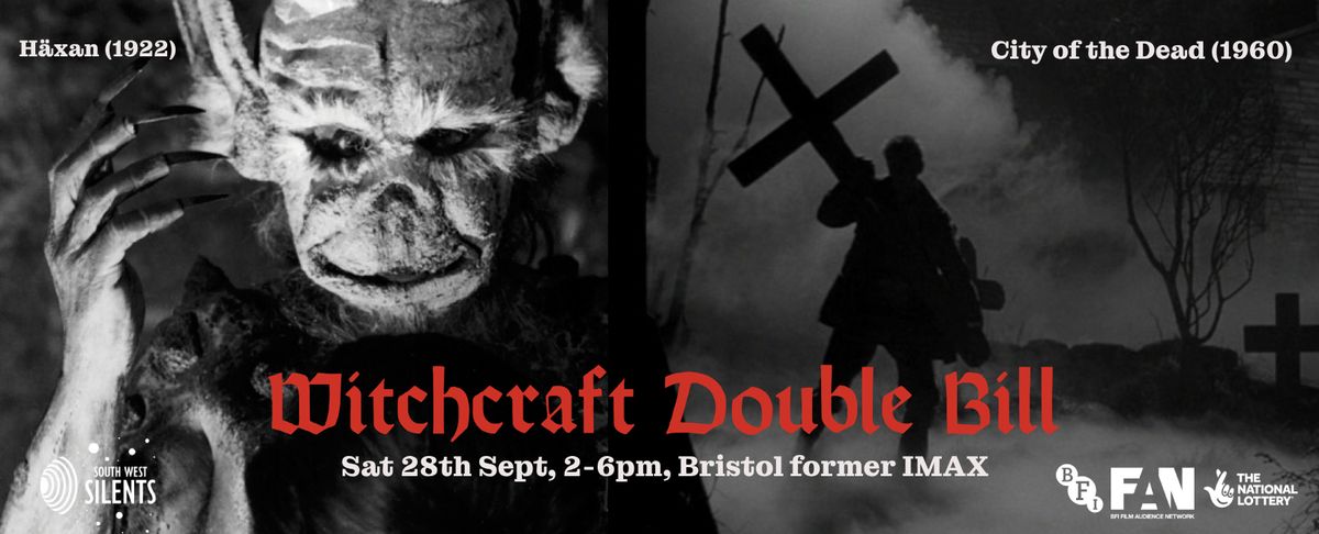 Witchcraft Double Bill: Big Silents