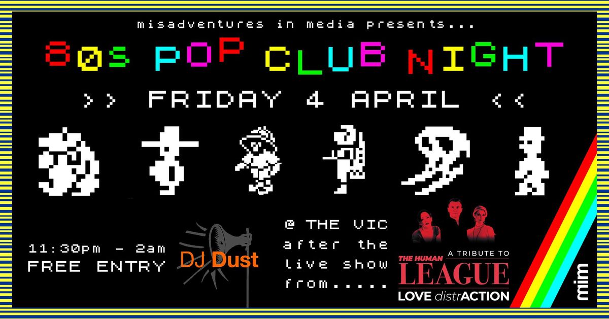 DJ Dust's '80s Pop club night at The Victoria (after Human League tribute)