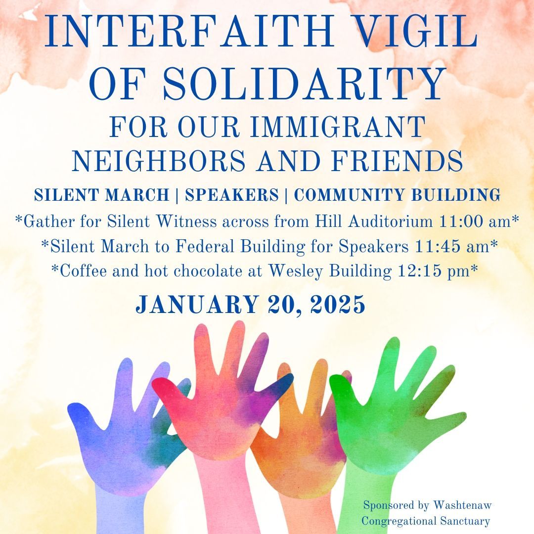 Jan. 20 vigil - solidarity with immigrants - Ann Arbor