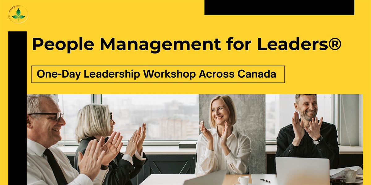 People Management for Leaders\u00ae 1 Day Interactive Training in Calgary