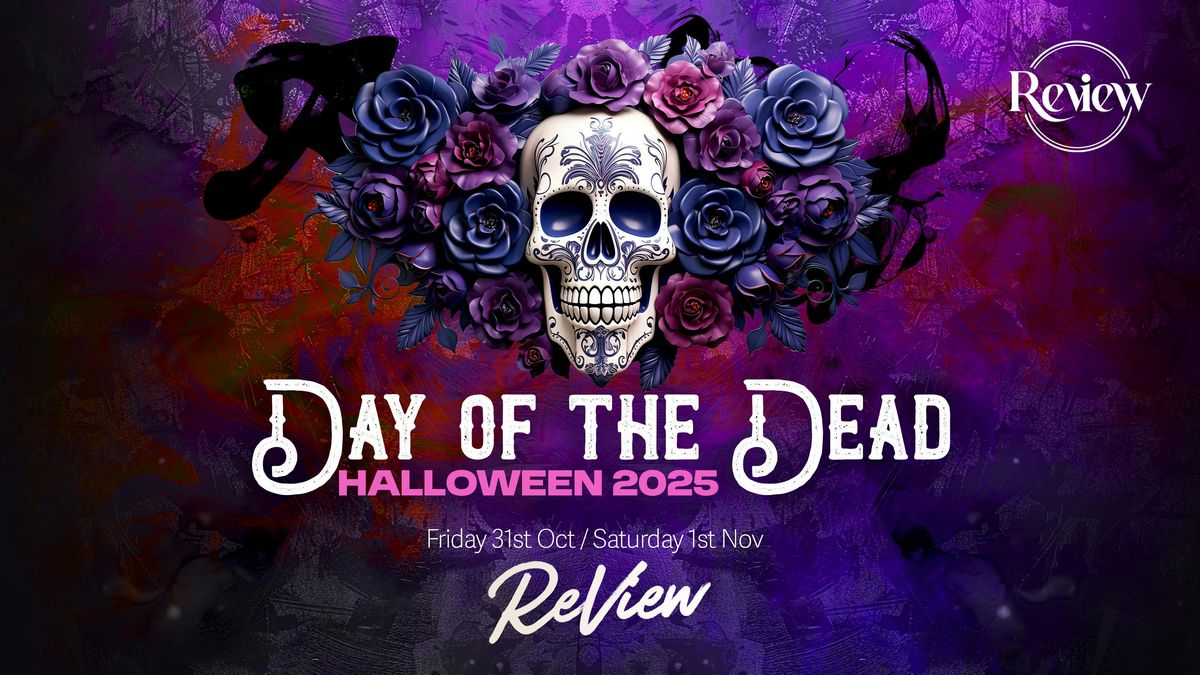 Halloween 2025 - Day Of The Dead - Review Preston