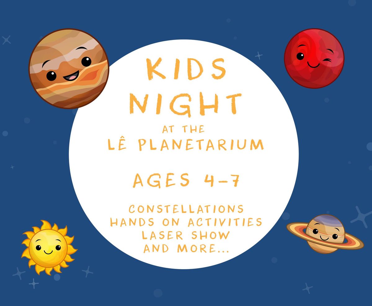 Kids Night at the Le Planetarium