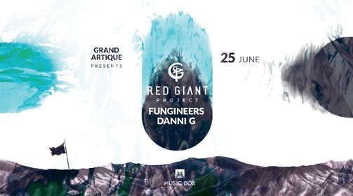 Grand Artique presents Red Giant Project, Fungineers, Danni G
