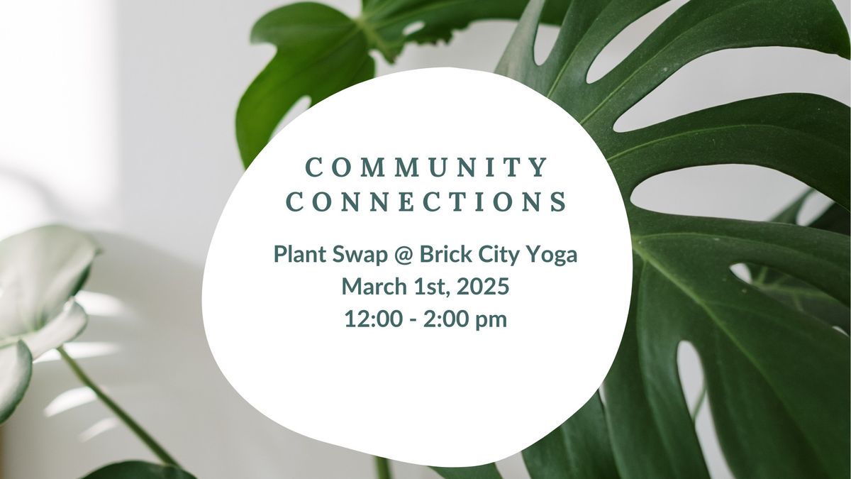 Community Connections: Plant Swap