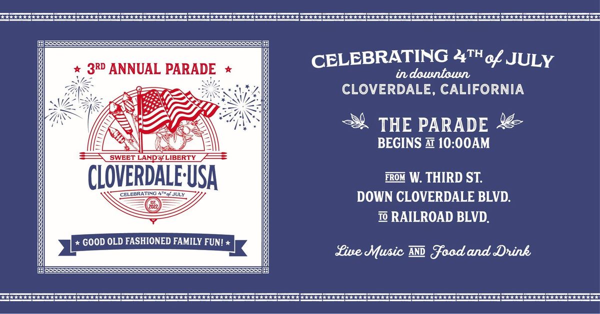 Cloverdale's 3rd Annual 4th of July Parade 